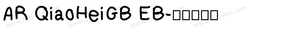 AR QiaoHeiGB EB字体转换